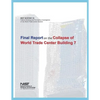 Federal Building and Fire Safety Investigation of the World Trade Center Disaster: Final Report on the Collapse of World Trade Center Building 7 - Paperback