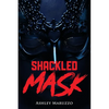 Shackled Mask - Paperback
