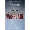 Warplane: How the Military Reformers Birthed the A-10 Warthog - Hardcover