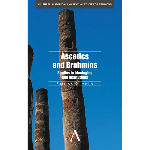 Ascetics and Brahmins: Studies in Ideologies and Institutions - Hardcover
