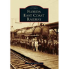 Florida East Coast Railway - Paperback
