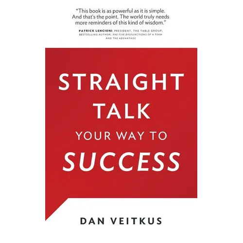 Straight Talk Your Way to Success - Paperback