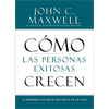 Cómo Las Personas Exitosas Crecen: 15 Maneras de Salir Adelante En La Vida - Paperback