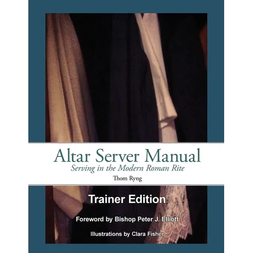 Altar Server Manual Trainer Edition - Paperback