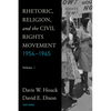 Rhetoric, Religion, and the Civil Rights Movement, 1954-1965: Volume 2 - Paperback