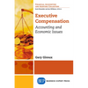 Executive Compensation: Accounting and Economic Issues - Paperback