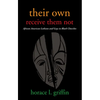 Their Own Receive Them Not - Paperback