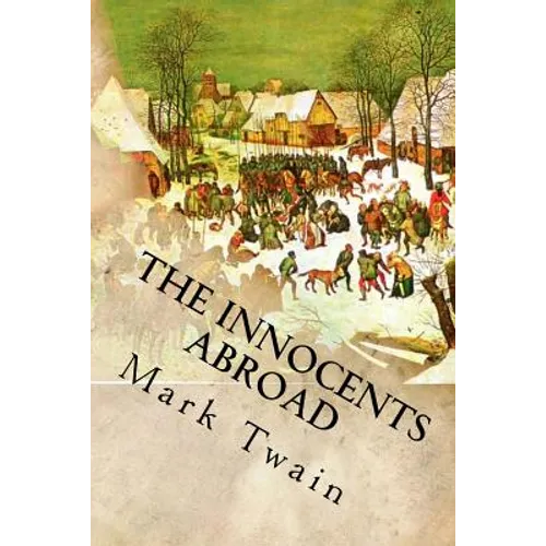 The Innocents Abroad - Paperback