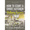 How To Start a Ghost Kitchen Delivery Service - Paperback