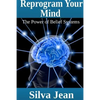 Reprogram Your Mind: The Power of Belief Systems - Paperback