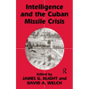 Intelligence and the Cuban Missile Crisis - Paperback