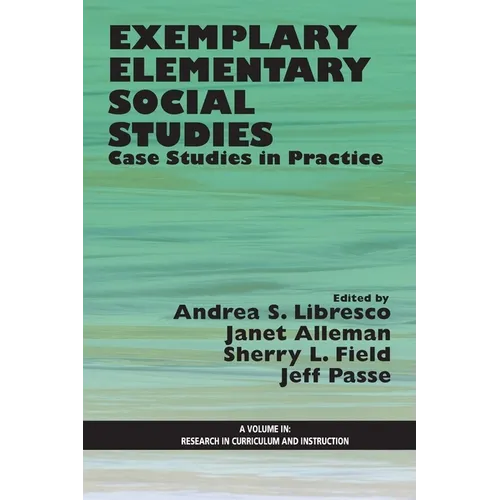 Exemplary Elementary Social Studies: Case Studies in Practice - Paperback
