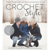 Crochet Style: Over 30 Trendy, Classic and Sporty Accessories for All Ages - Paperback