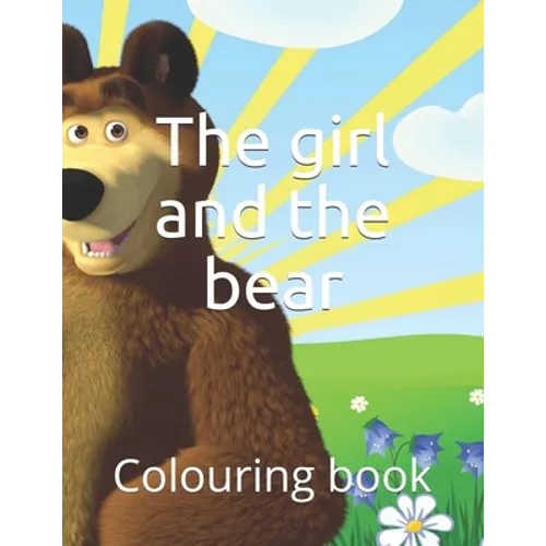 The girl and the bear: Colouring book - Paperback