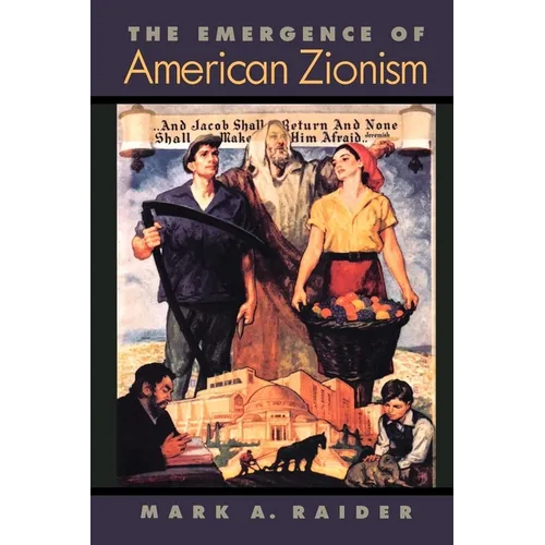 The Emergence of American Zionism - Paperback