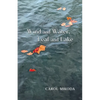 Wind and Water, Leaf and Lake - Paperback