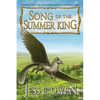 Song of the Summer King: Book I of the Summer King Chronicles, Second Edition - Paperback