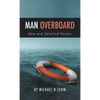 Man Overboard: New and Selected Poems - Hardcover