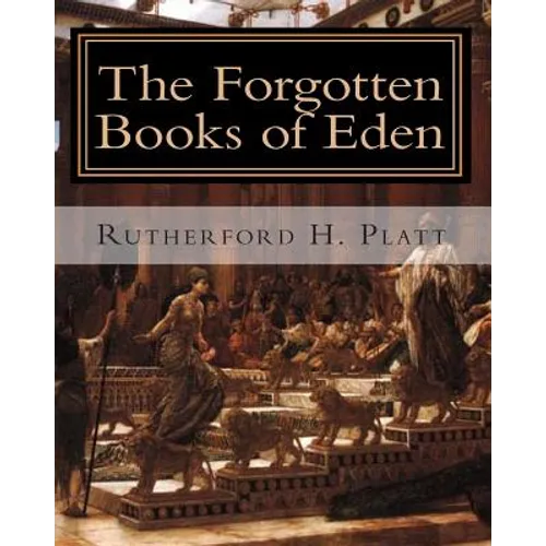 The Forgotten Books of Eden: Complete Edition - Paperback