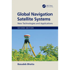 Global Navigation Satellite Systems: New Technologies and Applications - Paperback