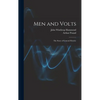 Men and Volts; the Story of General Electric - Hardcover