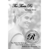 The Three Rs: Renewing the Spirit, Restoring the Soul, Reconstructing the Body - Paperback