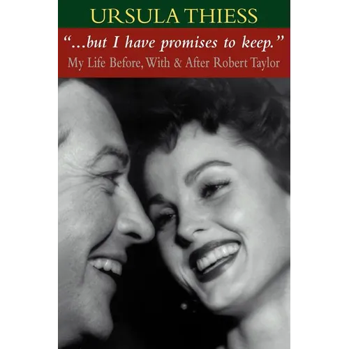 But I Have Promises to Keep: My Life Before, With, and After Robert Taylor - Paperback