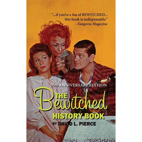 The Bewitched History Book - 50th Anniversary Edition (hardback) - Hardcover