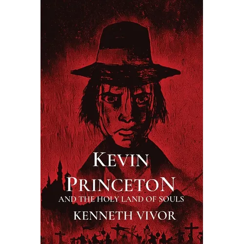 Kevin Princeton and the Holy Land of Souls - Paperback