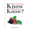 How Do You Know When You Know? - Paperback