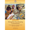 Mongolia's Peacekeeping Commitment: Training, Deployment, and Evolution of Field Information Capabilities - Paperback
