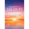 The Becoming of an American: A Memoir of my Life Through Leadership In A Land of Opportunities - Paperback
