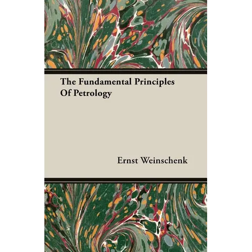 The Fundamental Principles Of Petrology - Paperback