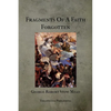 Fragments Of A Faith Forgotten - Paperback