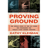 Proving Ground: The Untold Story of the Six Women Who Programmed the World's First Modern Computer - Paperback