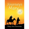 The Journeys of Mary: Part III - Paperback
