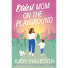 Oldest Mom On The Playground - Paperback