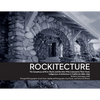 Rockitecture: A symphony of river rocks the men who listened to their music - Paperback