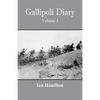 Gallipoli Diary: Volume 1 - Paperback
