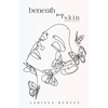 Beneath My Skin: Second Edition - Paperback