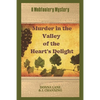 Murder in the Valley of the Heart's Delight: A Mobfoolery Mystery - Paperback