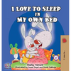 I Love to Sleep in My Own Bed - Hardcover
