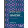 The Impact of Finnish Teacher Education on International Policy: Understanding University Training Schools - Paperback