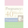 Pregnancy = 40 Weeks of Preparation - Paperback