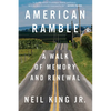 American Ramble: A Walk of Memory and Renewal - Hardcover