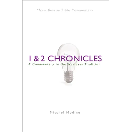 1 & 2 Chronicles: A Commentary in the Wesleyan Tradition - Paperback