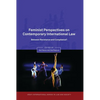 Feminist Perspectives on Contemporary International Law: Between Resistance and Compliance? - Paperback