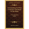 At Gettysburg Or What A Girl Saw And Heard Of The Battle: A True Narrative (1889) - Paperback