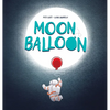 Moon Balloon - Hardcover