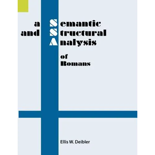 A Semantic and Structural Analysis of Romans - Paperback